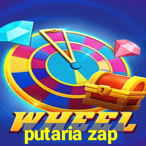 putaria zap